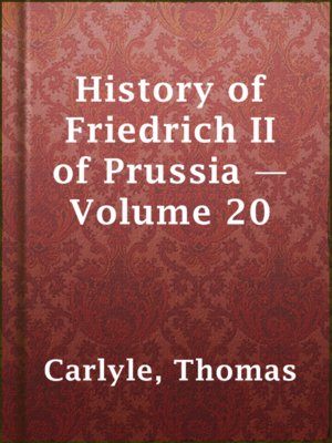 cover image of History of Friedrich II of Prussia — Volume 20